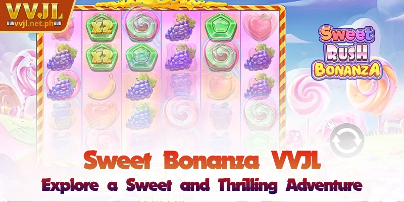 VVJL Sweet Bonanza - Discover the Sweet Adventure 1 VVJL Sweet Bonanza - Discover the Sweet Adventure